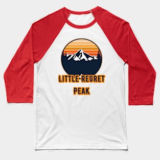 Little Regret Peak Baseball T-Shirt